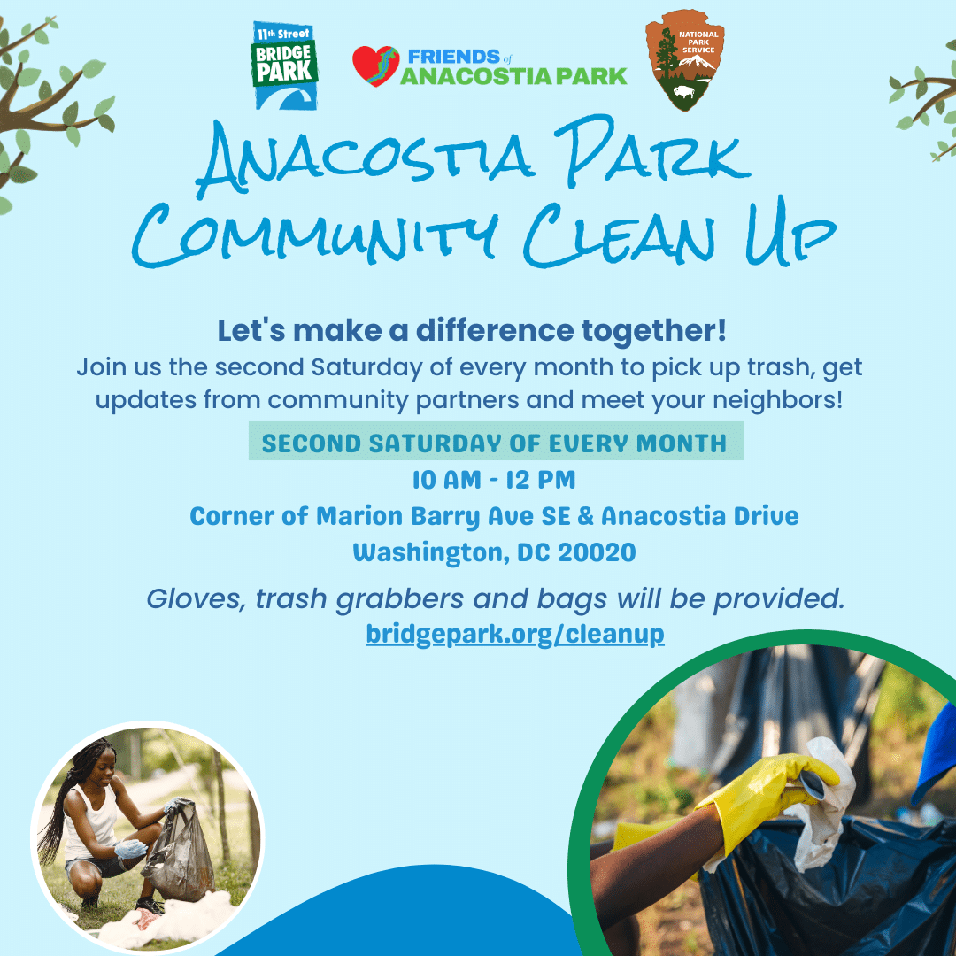 Flyer for "Anacostia Park Community Clean Up" event. Details include meeting on the second Saturday monthly at 10 AM, corner of Marion Barry Ave SE & Anacostia Drive, Washington, DC. Supplies provided.